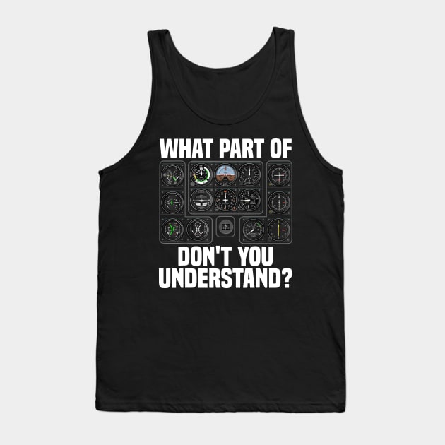 What part of Don't You Understand Tank Top by Rosiengo